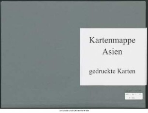 Ost-Asien und Ost-Indien, ganz und größere Teile : 1761-1897 : Kartensammlung