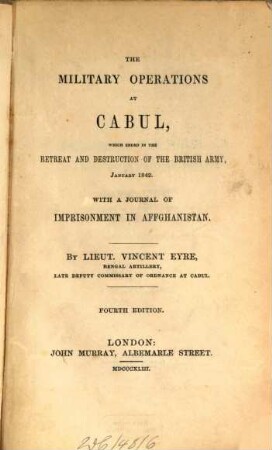 The military operations at Cabul : which ended in the retreat and destruction of the British army, January 1842 ; with a journal of imprisonment in Afghanistan
