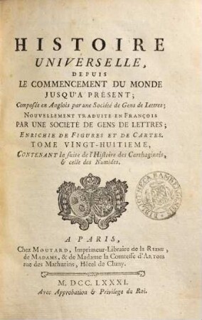 Histoire Universelle, Depuis Le Commencement Du Monde Jusqu'A Présent : Composée en Anglois par une Société de Gens de Lettres ; Nouvellement Traduite En François Par Une Société De Gens De Lettres, 28