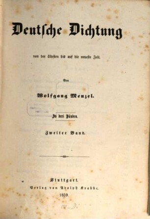 Deutsche Dichtung von der ältesten bis auf die neueste Zeit : in 3 Bd., 2