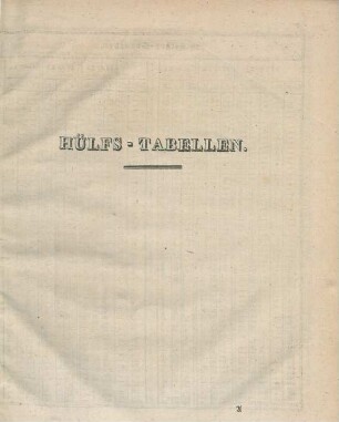 Hülfs-Tabellen.