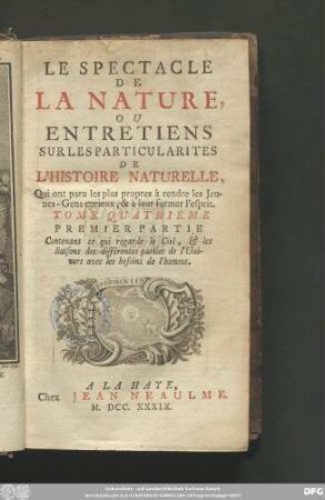Tome Quatrieme: Contenant ce qui regarde le Ciel, & les liasions des différentes parties de l'Univers avec les besoins de l'homme