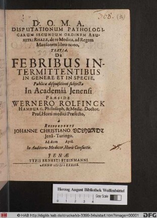 Disputationum Pathologicarum Secundum Ordinem Abubetri Rhazae, de re Medica, ad Regem Mansorem libro nono, Tertia. De Febribus Intermittentibus In Genere Et In Specie