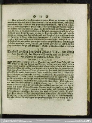 VIII. Bündniß zwischen den Pabst Urbano VIII., den König von Frankreich, der Republick Venedig, und den Herzog von Mantua zu Venedig, 8. April. 1629