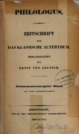 Philologus : Zeitschrift für antike Literatur und ihre Rezeption. 27. 1868