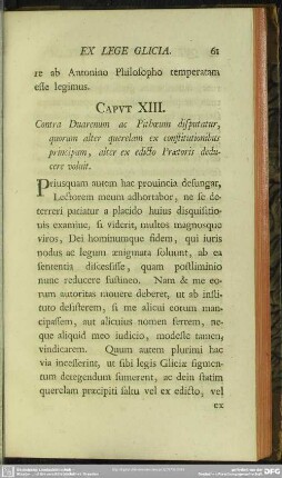 Caput XIII. Contra Duarenum ac Pithoeum disputatur, quorum alter querelam ex constitutionibus principium, alter ex edicto Praetoris deducere voluit
