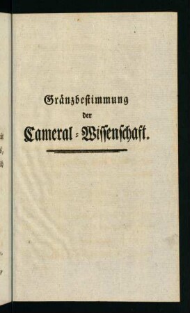 a7r-c3v, Gränzbestimmung der Cameral-Wissenschaft