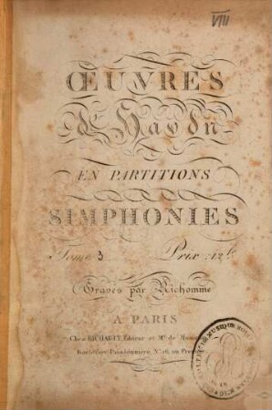 Oeuvres d'Haydn en partitions. 1,3. Simphonie [Hob. I,102]. - 156 S. - Paris: Richault