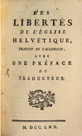 Les libertés de l'eglise helvétique