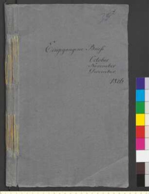 Alter Umschlag "Eingegangene Briefe October November December. 1826."