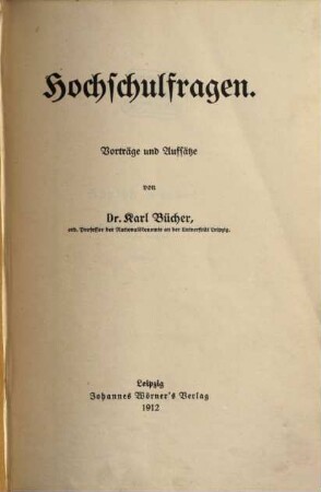Hochschulfragen : Vorträge und Aufsätze