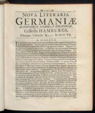 Nova Literaria Germaniæ Aliorumque Europæ Regnorum, Collecta Hamburgi, Editaque Calendis Maji MDCCVII.