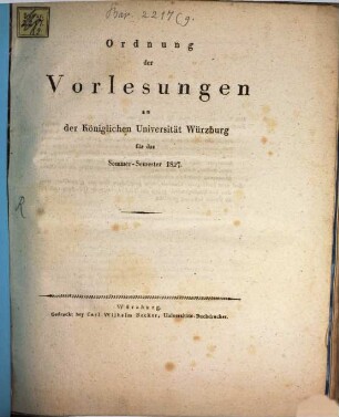 Ordnung der Vorlesungen an der Königlichen Universität Würzburg. 1827. SS.
