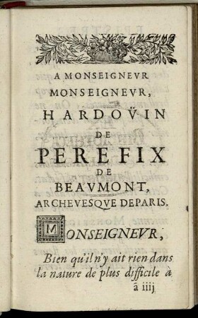 A Monseigneur Monseigneur Hardoüin De Perefix De Beaumont, Archevesque De Paris.