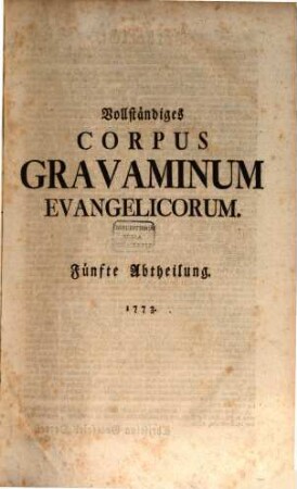 Vollständiges Corpus Gravaminum Evangelicorum : mit doppelten Registern