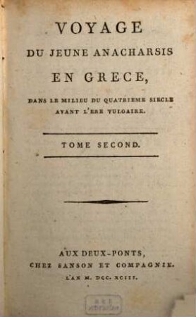 Voyage Du Jeune Anacharsis En Grèce : Dans Le Milieu Du Quatrième Siècle Avant L'ère Vulgaire, 2 (1793)