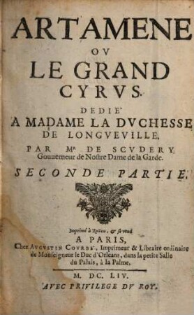 Artamene Ov Le Grand Cyrvs : Dedié A Madame La Dvchesse De Longveville. 2