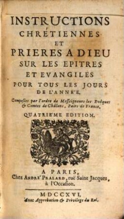 Instructions chrétiennes et prières à Dieu sur les epîtres et évangiles : pour tous les jours de l'année