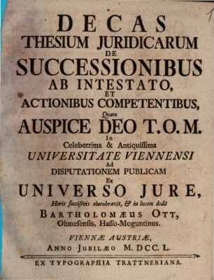 Decas Thesium Juridicarum De Successionibus Ab Intestato, Et Actionibus Competentibus