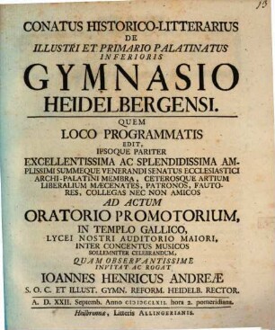 Conatus Historico-Litterarius De Illustri Et Primario Palatinatus Inferioris Gymnasio Heidelbergensi