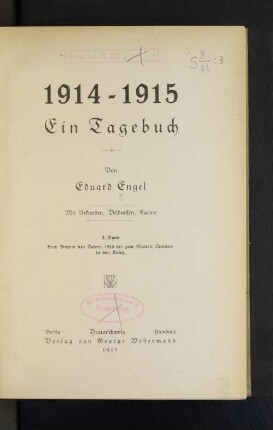 Bd. 3: Vom Beginn des Jahres 1915 bis zum Eintritt Italiens in den Krieg : ein Tagebuch; mit Urkunden, Bildnissen, Karten