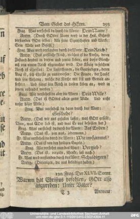 120. Frag. Warum hat Christus befohlen, Gott also anzureden: Unser Vater?