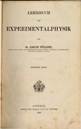 Lehrbuch der Experimentalphysik : mit theilweiser Benutzung von Jamin's Cours de physique de l'école polytechnique. 2,1. Wärmelehre. 1863.