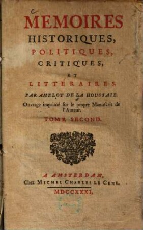 Memoires Historiques, Politiques, Critiques, Et Litteraires, 2