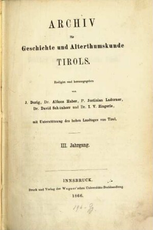 Archiv für Geschichte und Alterthumskunde Tirols. 3, 3. 1866