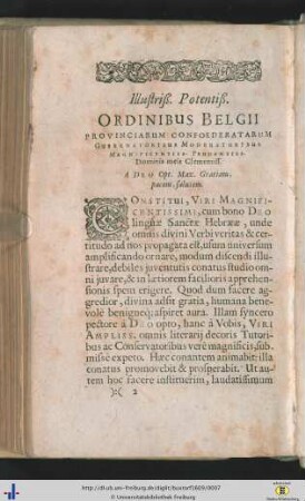 Illustriß. Potentiß. Ordinibus Belgii Provinciarum Confoederatarum Gubernatoribus Moderatoribus Magnificentiss. Prudentiss. Dominis meis Clementiss.