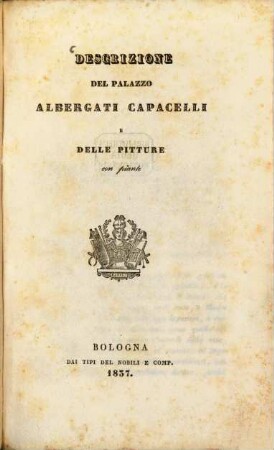 Descrizione del palazzo Albergati Capacelli e delle pitture