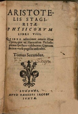 Aritstotelis Stagiritae Organvm, Qvod Logicam Appellant, 2. Physicorvm Libri VIII.