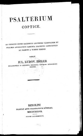 Psalterium Coptice : ad codicum fidem rec., lectionis varietatem et Psalmos apocryphos Sahidica dialecto conscriptos ac primum a Woidio editos