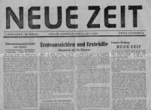 Erste Ausgabe der Tageszeitung der CDU (SBZ) "Neue Zeit" u.a. zum 20. Juli 1944 und zur Berliner Konferenz der Alliierten