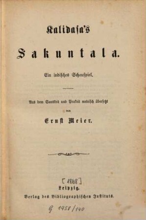 Kalidasa's Śakuntalā : ein indisches Schauspiel
