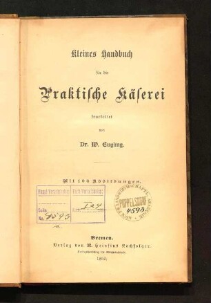 Kleines Handbuch für die praktische Käserei