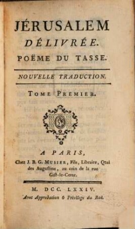 Jérusalem Délivrée : Poeme ; Nouvelle Traduction, 1