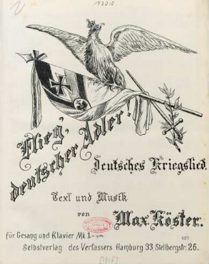Flieg' deutscher Adler : deutsches Kriegslied