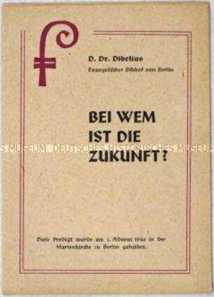 Predigt des evangelischen Bischofs Otto Dibelius zum 1. Advent 1947
