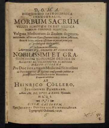 Disquisitio Iatrosophica Inauguralis, Morbum Sacrum veluti Ignotum In Rep. Medica Humani Corporis Hospitem, Vulgata Medicorum de Eodem dogmata refellendo ...