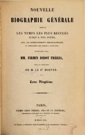 Nouvelle biographie générale : depuis les temps les plus reculés jusqu'à nos jours ; avec les renseignements bibliographiques et l'indication des sources à consulter. 20, Geoffrin - Goerres