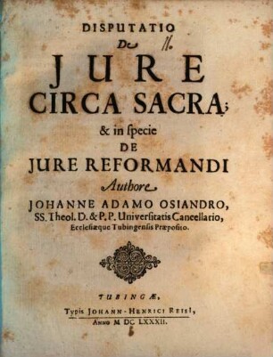 Disp. de iure circa sacra, et in specie de iure reformandi