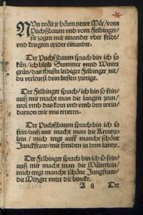 NVn wölt jr hören newe Mär/ vom || Puchßbaum vnd vom Felbinger/ ||