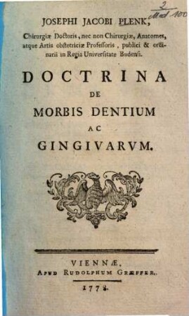 Josephi Jacobi Plenk ... Doctrina De Morbis Dentium Ac Gingivarvm