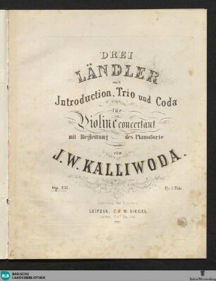 Drei Ländler mit Introduction, Trio und Coda : für Violine concertant mit Begleitung des Pianoforte; op. 237