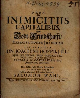 De Inimicitiis Capitalibus, Von Todt-Feindschafft, Exercitationem Juridicam