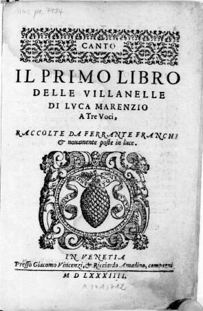 IL PRIMO LIBRO DELLE VILLANELLE DI LVCA MARENZIO A Tre Voci