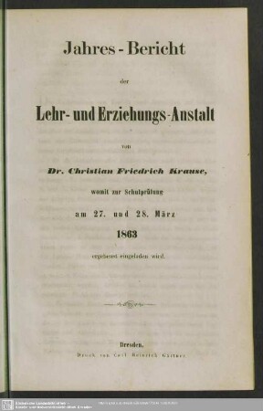 1862/63: Jahres-Bericht der Lehr- und Erziehungs-Anstalt von Dr. Christian Friedrich Krause : womit zur Schulprüfung am ... ergebenst eingeladen wird