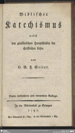 Biblischer Katechismus : nebst den gewöhnlichen Hauptstücken der christlichen Lehre