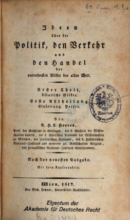 Ideen über die Politik, den Verkehr und den Handel der vornehmsten Völker der alten Welt, 1,1. Erster Theil, Asiatische Völker ; Erste Abtheilung: Einleitung, Perser